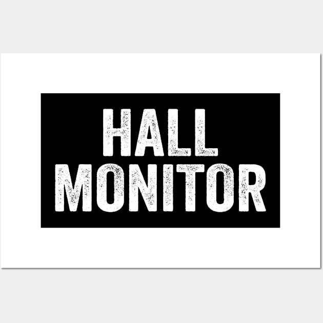 Hall Monitor Wall Art by Eyes4